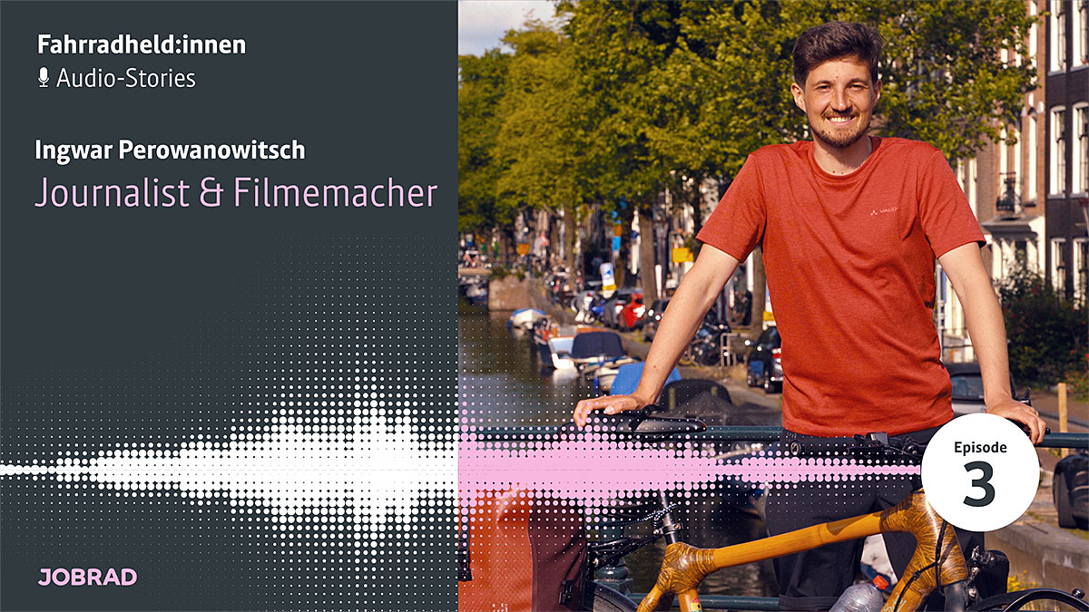 JobRad Audio-Stories Teil 3: Ingwar Perowanowitsch